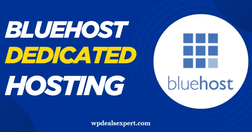 Bluehost Dedicated Hosting Deals