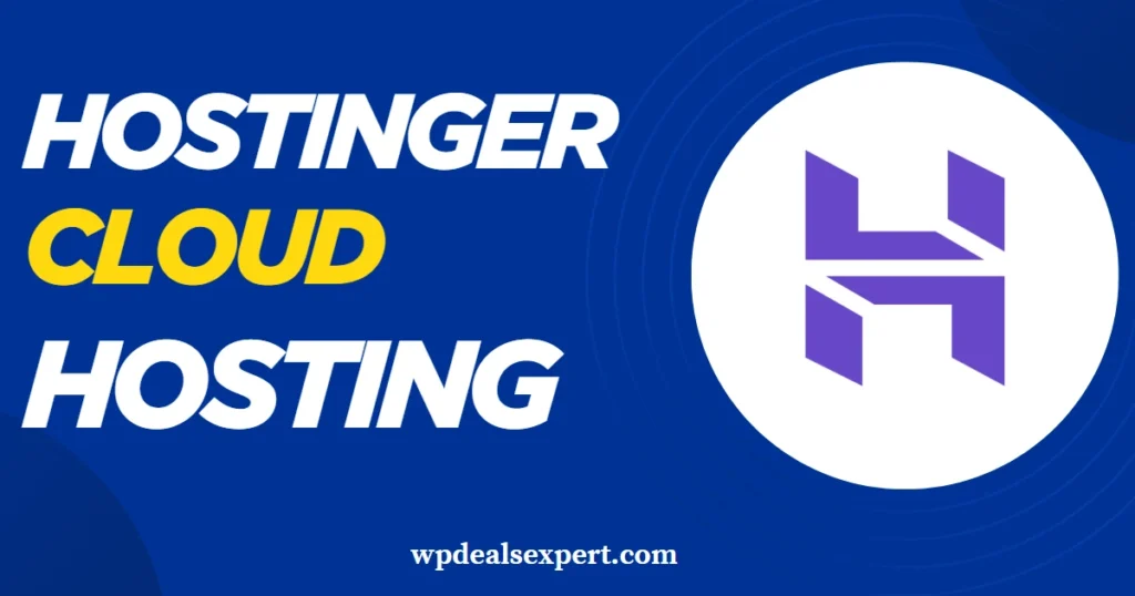 Hostinger Cloud Hosting Deals