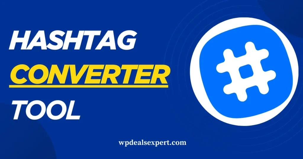 Hashtag Converter Tool