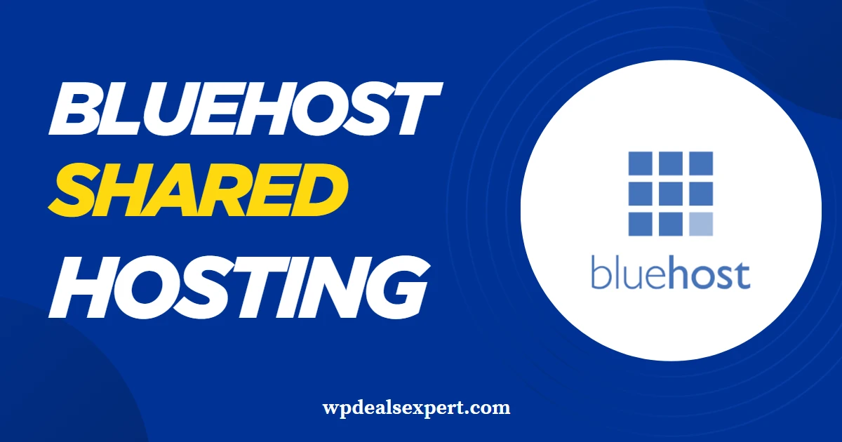 Bluehost Shared Hosting Deals