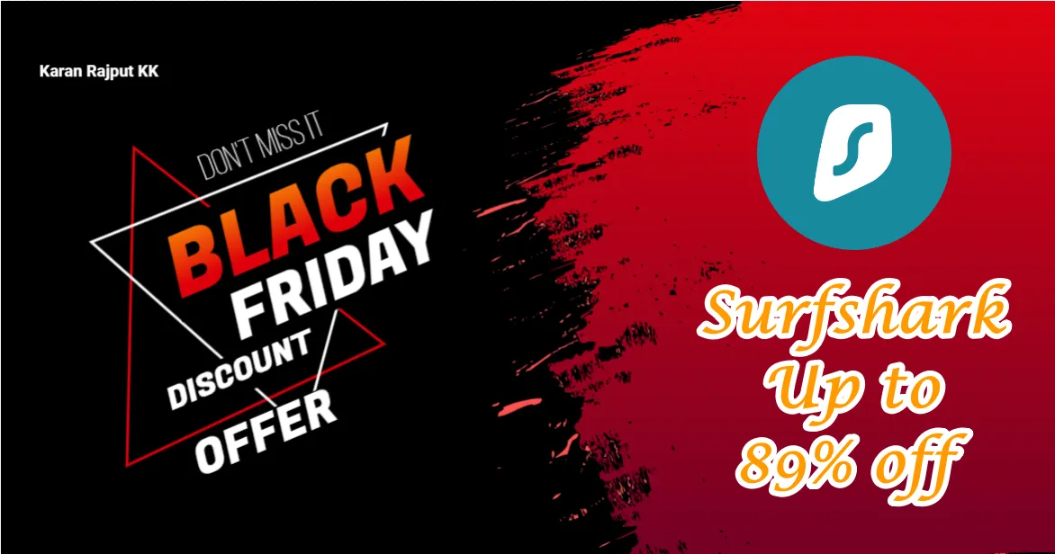 Surfshark Black Friday Sale 2026: Save Up to 89% + Get 3 Months FREE! Surfshark Black Friday Sale