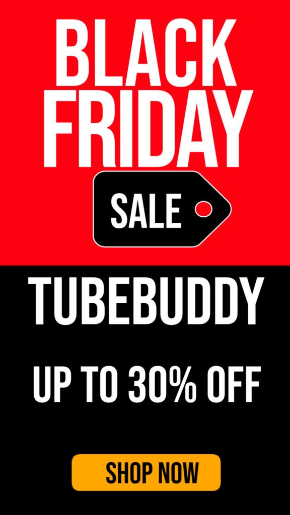 TubeBuddy Black Friday Sale 2026: Grab Up to 30% OFF + Free Course Instantly!