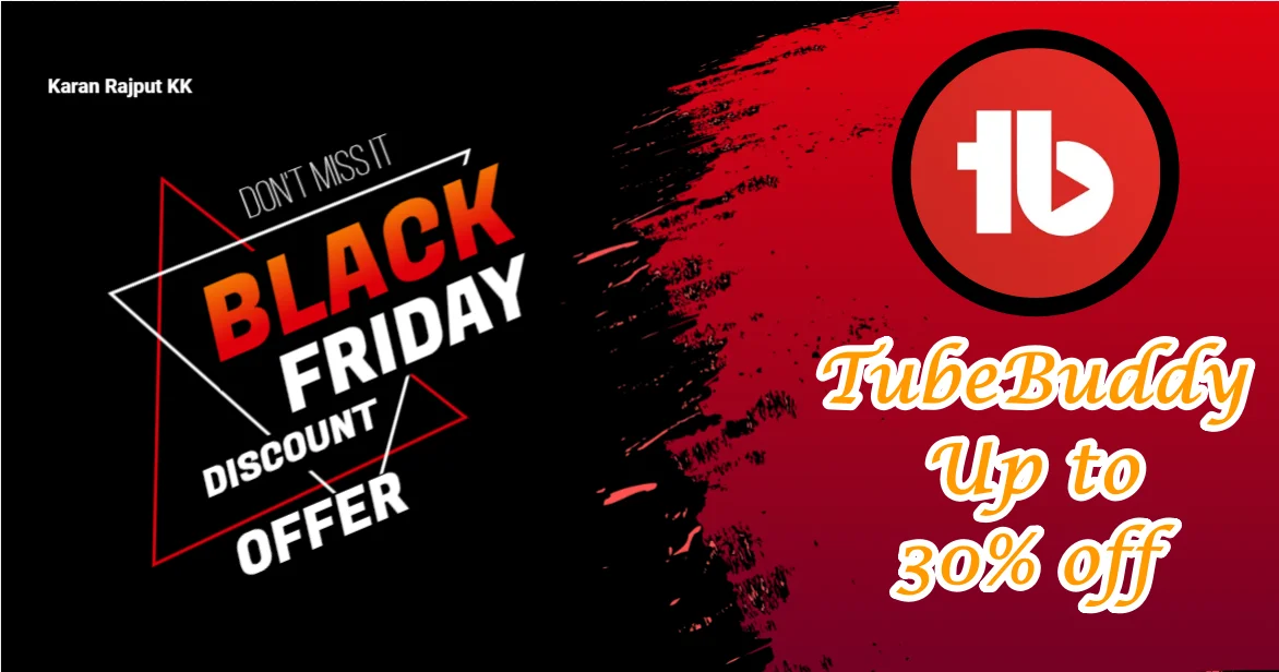 TubeBuddy Black Friday Sale 2026: Grab Up to 30% OFF + Free Course Instantly! TubeBuddy Black Friday Sale