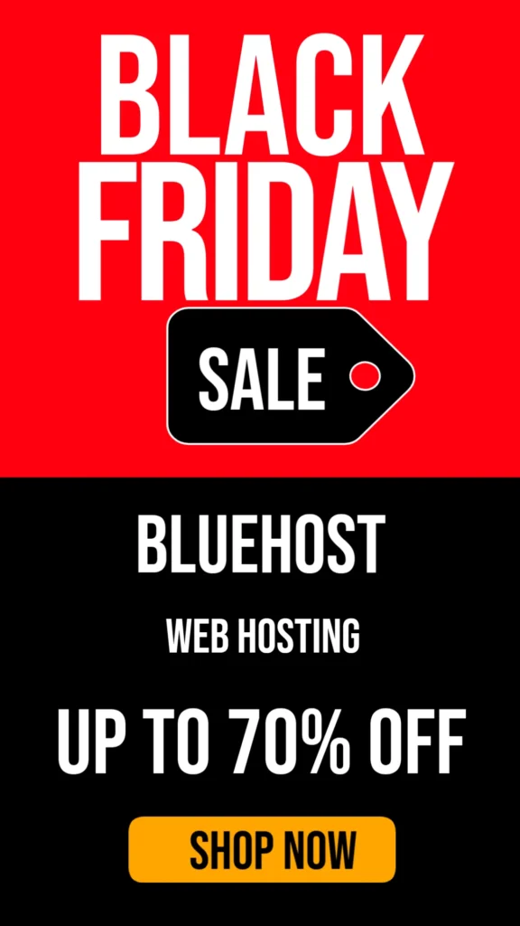 Bluehost Black Friday Deal 2025: Grab Up to 70% OFF Instantly!