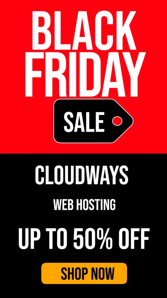 Cloudways Black Friday Deal 2025: Grab 50% OFF for 3 Months + Free Bonuses!