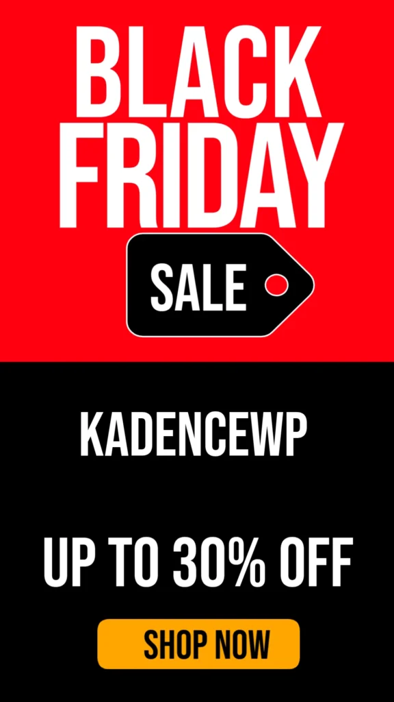 KadenceWP Black Friday Deal 2025: Save 30% OFF on Premium WordPress Tools