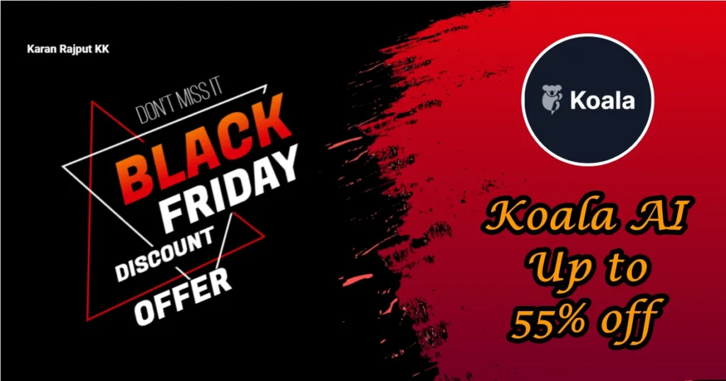 Koala AI Black Friday Sale 2025: Save Up to 55% on the Ultimate SEO Writing Platform