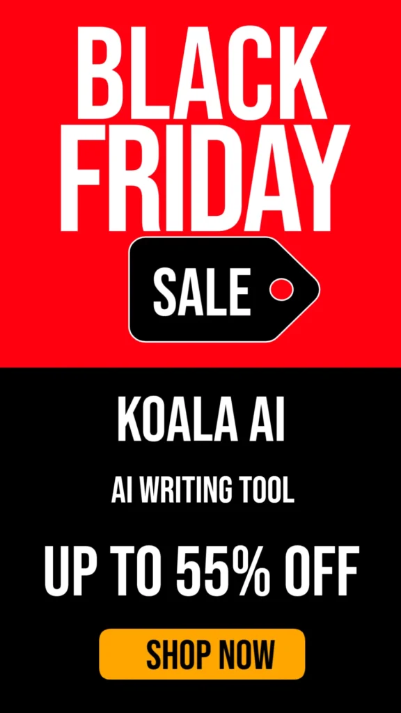 Koala AI Black Friday Sale 2025: Save up to 55% on annual plans
