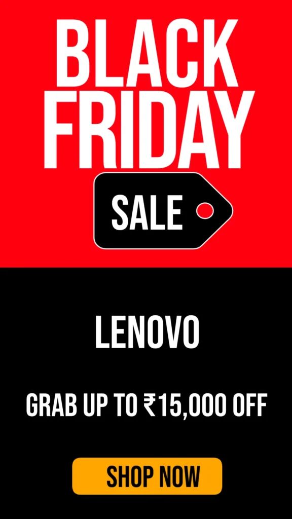 Lenovo Black Friday Sale 2025: Grab Up to ₹15,000 OFF + Massive Cashback!