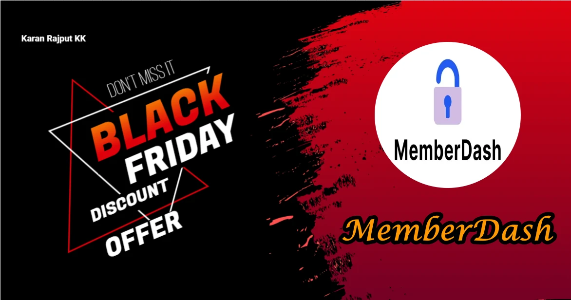 MemberDash Black Friday Deal 2025: Save Up to 30% OFF (Limited Time!)