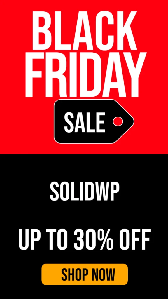 SolidWP Black Friday Deal 2025: Save Up to 30% OFF on Security, Backups & Site Management!