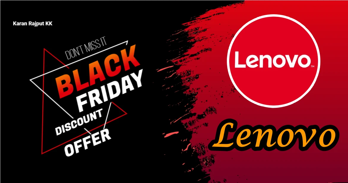 Lenovo Black Friday Sale 2025: Grab Up to ₹15,000 OFF + Massive Cashback!